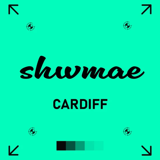 Bold typographic design with the Welsh greeting “shwmae” in script font and “CARDIFF” in uppercase beneath, set against a bright teal background with corner crop marks and a green gradient swatch bar—celebrating local identity through vibrant branding.